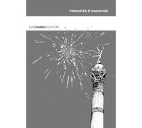LUNDIMATINPAPIER #6 : PRINCIPES D'ANARCHIE
