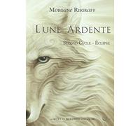 Lune Ardente, tome 2: Eclipse