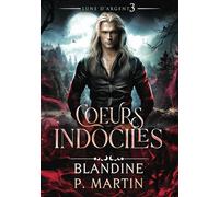 Lune d'Argent - 3. Coeurs indociles