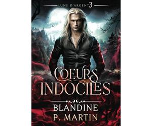 Lune d'Argent - 3. Coeurs indociles