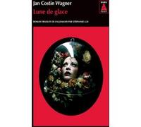 Lune de glace Jan Costin Wagner (Auteur), Stéphanie Lux (Traduction)