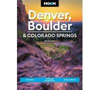 Lune Denver, Boulder et Colorado Springs : Escapades, loisirs en plein air, plaisirs de la table et brasseries
