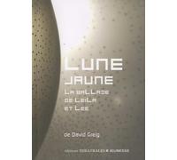 Lune jaune: LA BALLADE DE LEILA ET LEE