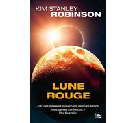 Lune rouge - Kim Stanley Robinson - Bragelonne - Poche - Roman