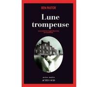 Lune trompeuse Ben Pastor (Auteur), Laurent Bury (Traduction)