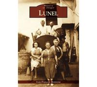 Lunel - J.f. Menteyne - Nouvelles Editions Sutton - broché - Roman