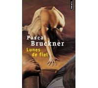 Lunes de fiel - Pascal Bruckner - Points - Poche - Roman