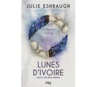 Lunes d'ivoire - Tome 2 : L'île de la trahison: Livre 2 : L'île de la trahison