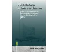 L'UNESCO à la croisée des chemins: Conséquences financières, politiques et culturelles du retrait des États-Unis en 2026