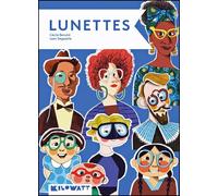 Lunettes - Cécile Benoist - Kilowatt Eds - relié - Document jeunesse
