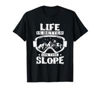 Lunettes de Snowboard Life is Better on The Slope T-Shirt