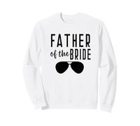 Lunettes de Soleil Père de la mariée Bachelor Wedding Daughter Sweatshirt