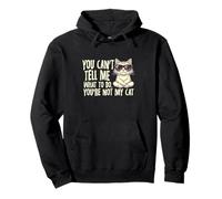 Lunettes de Soleil You Can't Tell Me What ToDo You're Not My Cat Sweat à Capuche