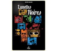 Lunettes noires Michel Dalloni (Auteur)