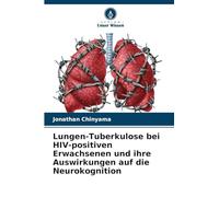 Lungen-Tuberkulose bei HIV-positiven Erwachsenen und ihre Auswirkungen auf die Neurokognition