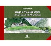 Lungo La Via Degli Ospizi Nel Parco Delle Dolomiti Bellunesi
