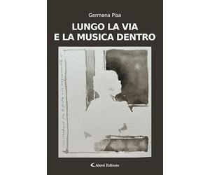 Lungo la via e la musica dentro
