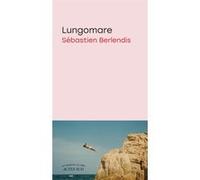 Lungomare Sébastien Berlendis (Auteur)