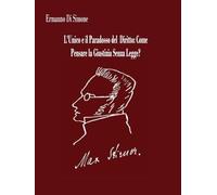 L'Unico e il Paradosso del Diritto: Come Pensare la Giustizia Senza Legge?
