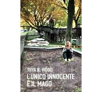 L'UNICO INNOCENTE È IL MAGO