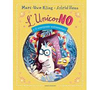 L'unicorNO e il ssserpente ssstrannoiato. Ediz. a colori