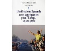 L''unification allemande et ses conséquences pour l''Europe, 20 ans après - PU Septentrion - Presses Universitaires Du Septen-Trion - broché - Essai