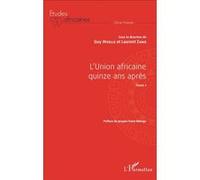 L'union Africaine Quinze Ans Après - Tome 1