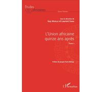 L'Union africaine quinze ans après Tome 1 T1 - Guy Mvelle - L'harmattan - broché - Etude