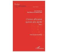 L'union Africaine Quinze Ans Après - Tome 2