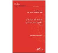 L'Union africaine quinze ans après Tome 2 - Guy Mvelle - L'harmattan - broché - Etude