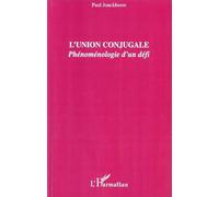 L'union Conjugale - Phénoménologie D'un Défi | Occasion