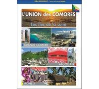 L'union des Comores: Les îles de la Lune