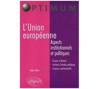 L'union Européenne - Aspects Institutionnels Et Politiques