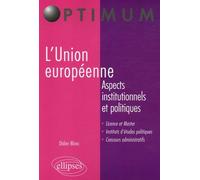 L'union Européenne - Aspects Institutionnels Et Politiques