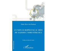 L'union Européenne Au Défi Du Gazoduc Nord Stream 2 | Occasion