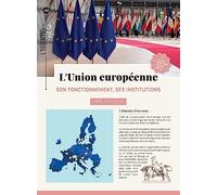 L'Union européenne - Dépliant: Son fonctionnement, ses institutions