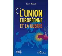 L'Union européenne et la guerre