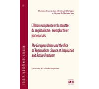 L'Union Européenne et la montée du régionalisme: Exemplarité et partenariats
