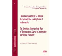 L'union europeenne et la montee du regionalisme: exemplarite et partenariats - Virginie De Moriamé - Academia Eds - broché - Essai
