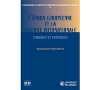 L'Union Européenne et la sécurité internationale René Schwok (Auteur), Frédéric Mérand (Auteur)