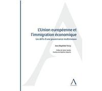 L'union européenne et l'immigration économique Jean-Baptiste Farcy (Auteur)