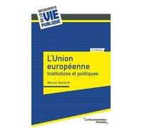 L'union Européenne - Institutions Et Politiques