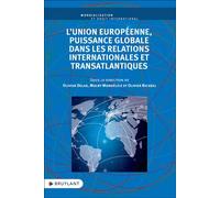 L'Union européenne, puissance globale dans les relations internationales et transatlantiques