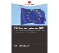L'Union européenne (UE): Le bloc d'intégration régionale comptant le plus grand nombre de pays membres au XXIe siècle