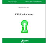L'Union indienne - Raymond Woessner - Atlande Eds - broché - Scolaire / Universitaire