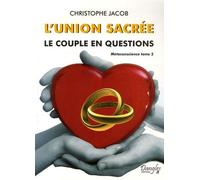 L'union Sacrée - Le Couple En Questions
