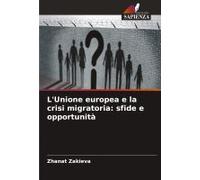 L'unione Europea E La Crisi Migratoria: Sfide E Opportunità