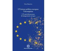 L'Unione politica europea: l'incompiuta