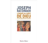 L'unique alliance de dieu et le pluralisme des religions - Benoît XVI - Parole Et Silence Eds - broché - Essai
