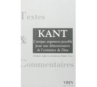 L'unique Argument Possible Pour Une Démonstration De L'existence De Dieu | Occasion